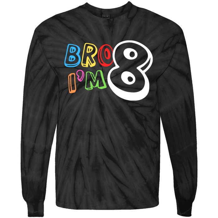 Bro IM 8 Eight Years Old 8th Birthday Boy Girl Family Tie-Dye Long Sleeve Shirt