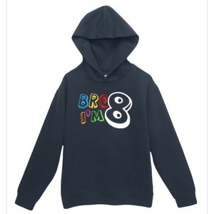 Bro IM 8 Eight Years Old 8th Birthday Boy Girl Family Urban Pullover Hoodie