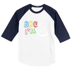 Bro IM 8 Eight Years Old 8th Birthday Boy Girl Family Baseball Sleeve Shirt