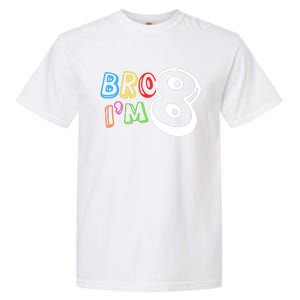 Bro IM 8 Eight Years Old 8th Birthday Boy Girl Family Garment-Dyed Heavyweight T-Shirt