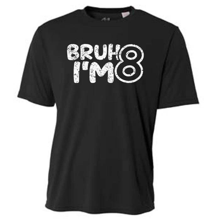 Bruh IM 8 ItS My 8th Birthday 8 Year Old Birthday Cooling Performance Crew T-Shirt