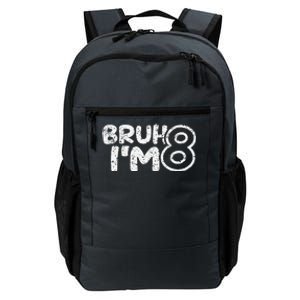 Bruh IM 8 ItS My 8th Birthday 8 Year Old Birthday Daily Commute Backpack