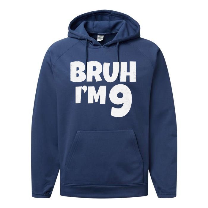 Bruh IM 9 Year Old Gifts 9th Birthday Boy Nine Funny Performance Fleece Hoodie