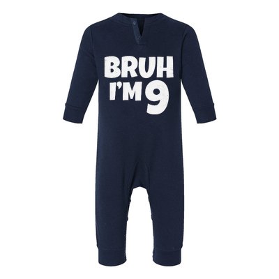 Bruh IM 9 Year Old Gifts 9th Birthday Boy Nine Funny Infant Fleece One Piece