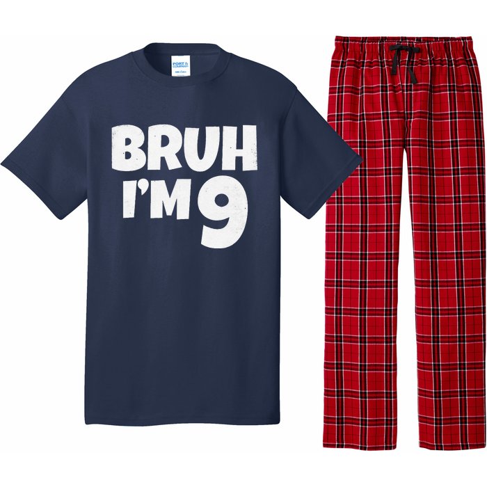 Bruh IM 9 Year Old Gifts 9th Birthday Boy Nine Funny Pajama Set