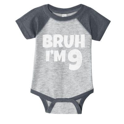 Bruh IM 9 Year Old Gifts 9th Birthday Boy Nine Funny Infant Baby Jersey Bodysuit