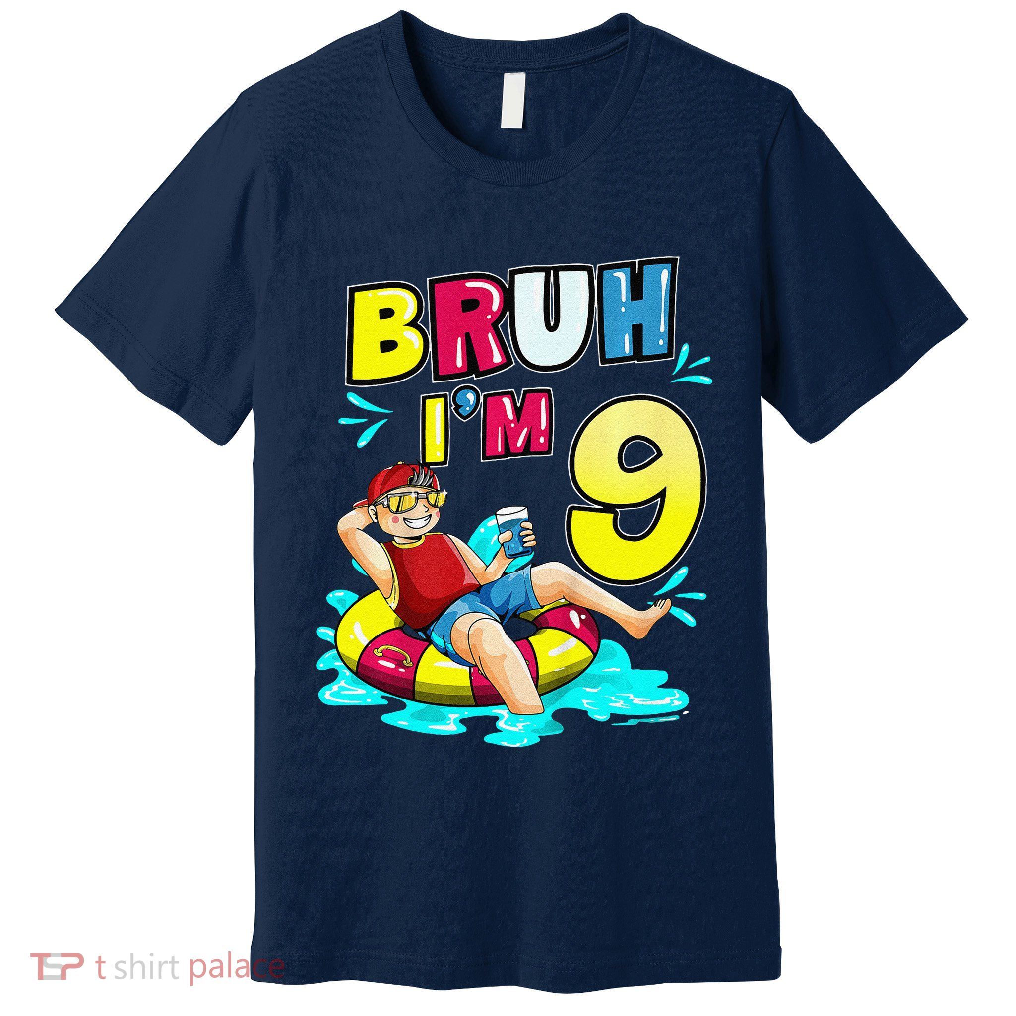 Bruh Im 9 Funny 9th Birthday Pool Party Beach Cool Premium T-Shirt