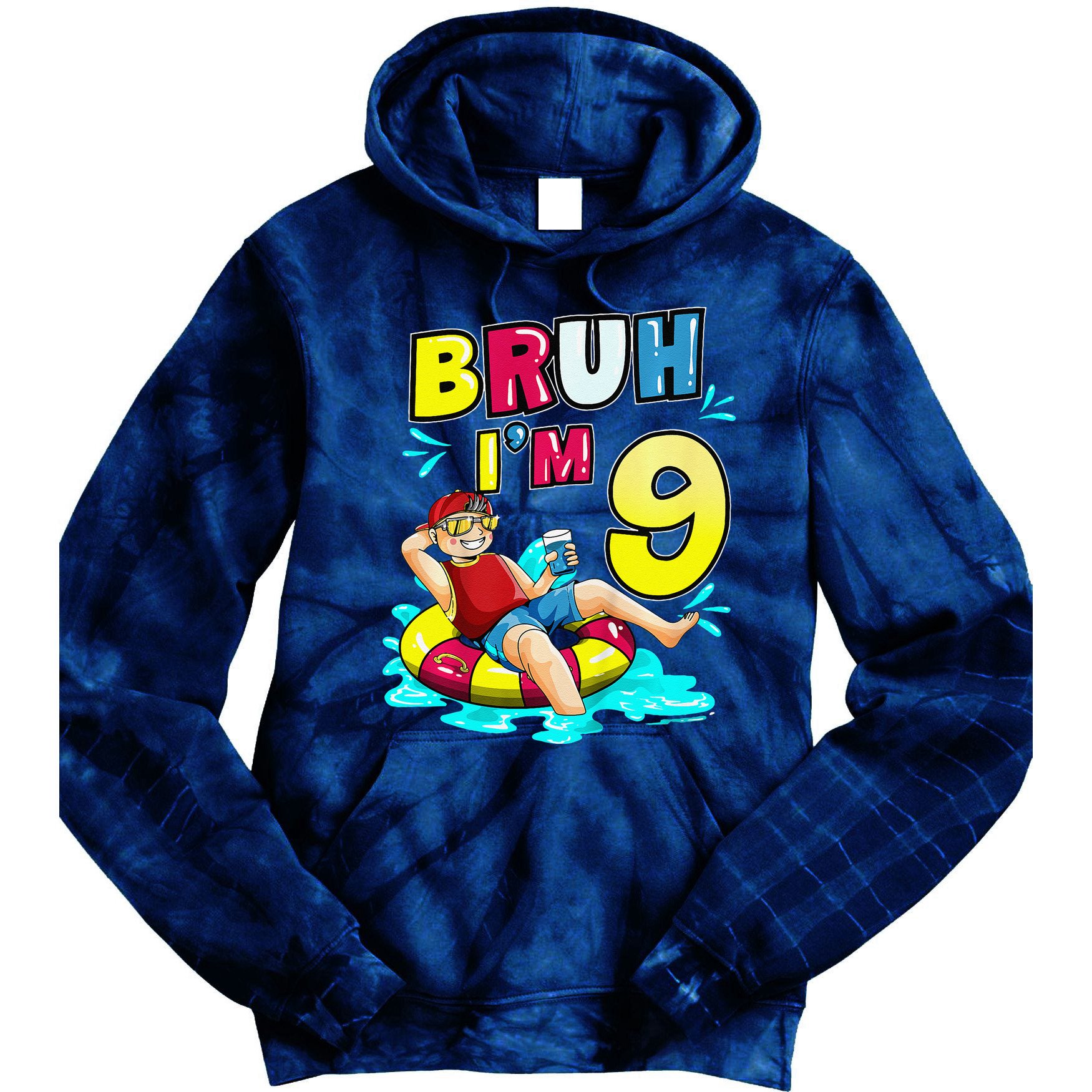 Bruh Im 9 Funny 9th Birthday Pool Party Beach Cool Tie Dye Hoodie