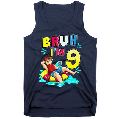 Bruh Im 9 Funny 9th Birthday Pool Party Beach Cool Tank Top