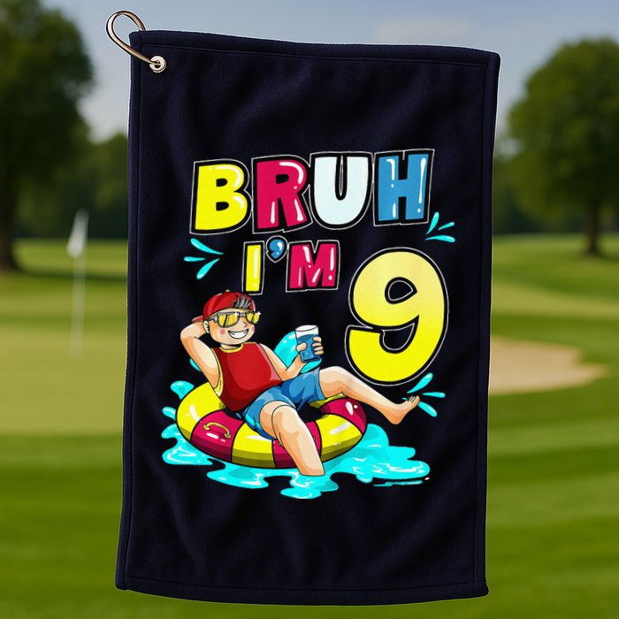 Bruh Im 9 Funny 9th Birthday Pool Party Beach Cool Golf Towel