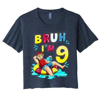 Bruh Im 9 Funny 9th Birthday Pool Party Beach Cool Women's Crop Top Tee