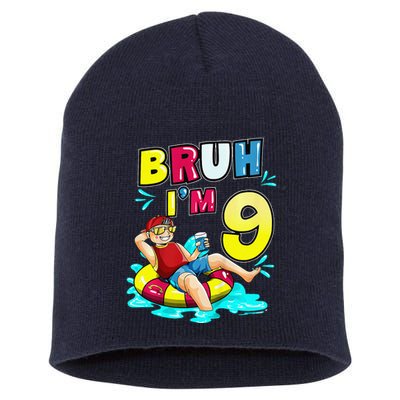 Bruh Im 9 Funny 9th Birthday Pool Party Beach Cool Short Acrylic Beanie