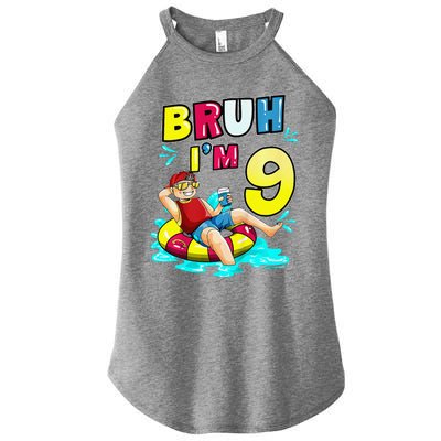 Bruh Im 9 Funny 9th Birthday Pool Party Beach Cool Women's Perfect Tri Rocker Tank