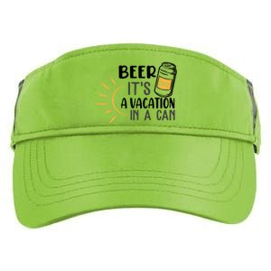 Beer ItS A Vacation In A Can National Beer Day Gift Adult Drive Performance Visor