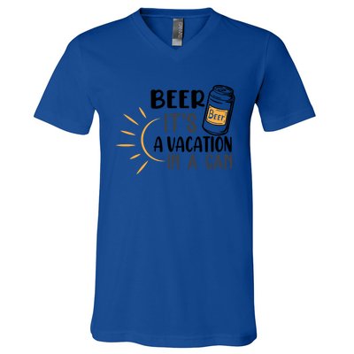 Beer ItS A Vacation In A Can National Beer Day Gift V-Neck T-Shirt