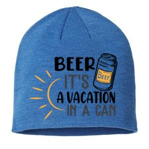 Beer ItS A Vacation In A Can National Beer Day Gift Sustainable Beanie