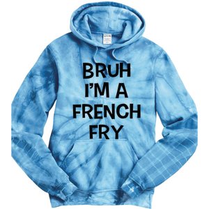 Bruh IM A French Fry Funny Pretend Lazy Halloween Costume Tie Dye Hoodie