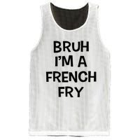 Bruh IM A French Fry Funny Pretend Lazy Halloween Costume Mesh Reversible Basketball Jersey Tank