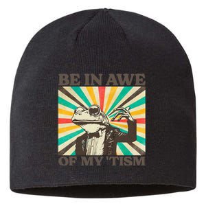 Be In Awe Of My Tism Retro Funny Frog Autism Sustainable Beanie