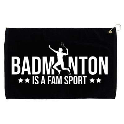 Badminton Is A Fam Sports Badminton Player Shuttlecock Sport Gift Grommeted Golf Towel