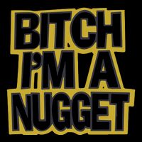 Bitch I’M A Nugget 16oz Travel Tumbler