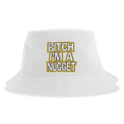 Bitch I’M A Nugget Sustainable Bucket Hat