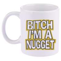 Bitch I’M A Nugget 11oz C Handle Ceramic Mug