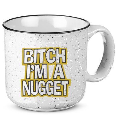 Bitch I’M A Nugget 15oz Campfire Ceramic Mug
