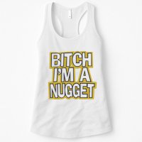 Bitch I’M A Nugget Womens Tank Top