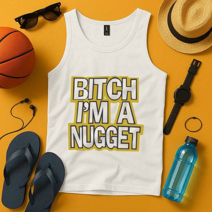Bitch I’M A Nugget Tank Top