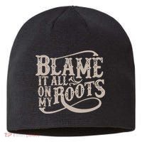 Blame It All On My Roots Sustainable Beanie