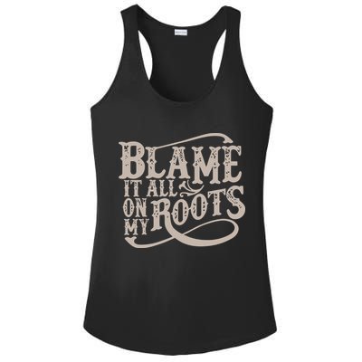 Blame It All On My Roots Ladies PosiCharge Competitor Racerback Tank