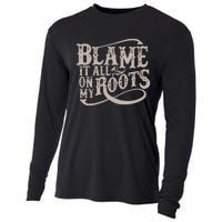 Blame It All On My Roots Cooling Performance Long Sleeve Crew