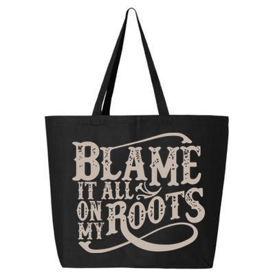 Blame It All On My Roots 25L Jumbo Tote