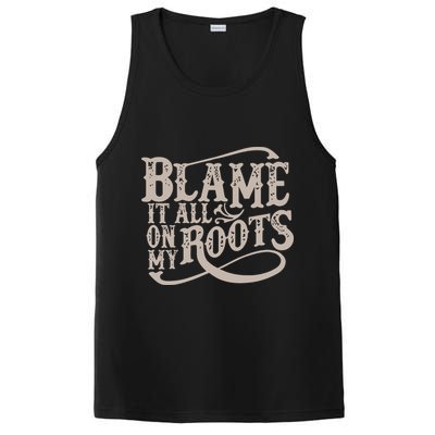 Blame It All On My Roots PosiCharge Competitor Tank