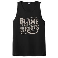 Blame It All On My Roots PosiCharge Competitor Tank