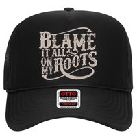 Blame It All On My Roots Hat