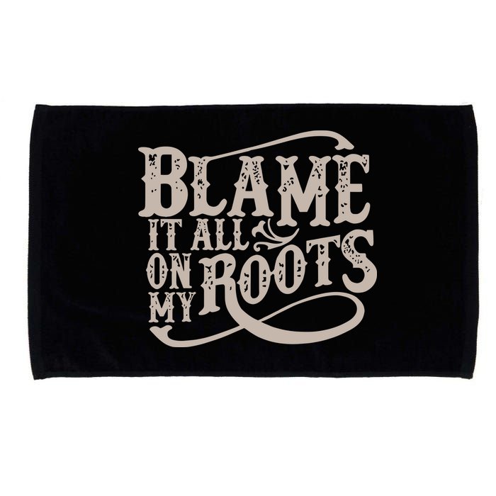 Blame It All On My Roots Microfiber Hand Towel