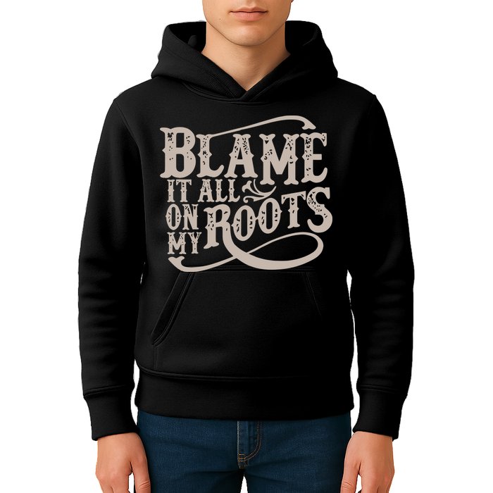 Blame It All On My Roots Kids Hoodie