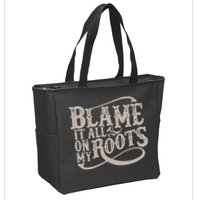 Blame It All On My Roots Zip Tote Bag