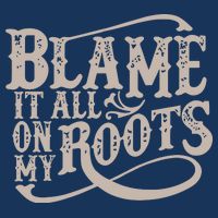 Blame It All On My Roots Infant Baby Jersey Bodysuit
