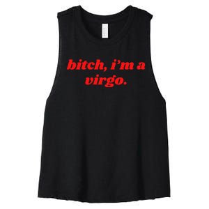 Bitch IM A Virgo Funny Horoscope Slogan Attitude Statement Women's Racerback Cropped Tank