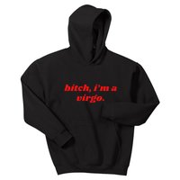 Bitch IM A Virgo Funny Horoscope Slogan Attitude Statement Kids Hoodie