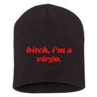 Bitch IM A Virgo Funny Horoscope Slogan Attitude Statement Short Acrylic Beanie