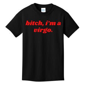 Bitch IM A Virgo Funny Horoscope Slogan Attitude Statement Kids T-Shirt