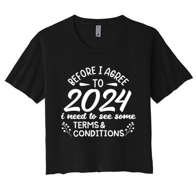 Before I Agree To 2024 I Need To See Some Terms Conditions Women's Crop Top Tee