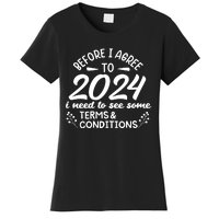 Before I Agree To 2024 I Need To See Some Terms Conditions Women's T-Shirt