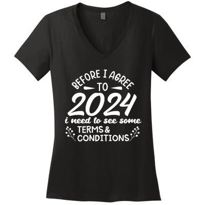 Before I Agree To 2024 I Need To See Some Terms Conditions Women's V-Neck T-Shirt