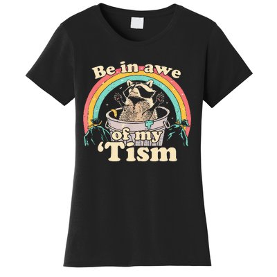 Be In Awe Of My Tism Women's T-Shirt