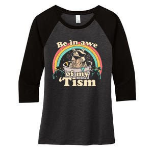 Be In Awe Of My Tism Women's Tri-Blend 3/4-Sleeve Raglan Shirt